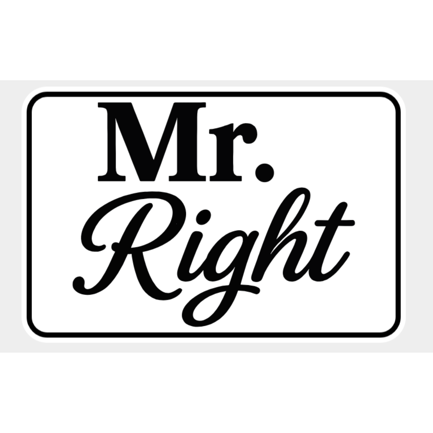 Mr. Right