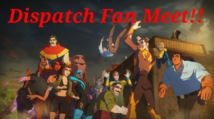 Dispatch Fan Meet!