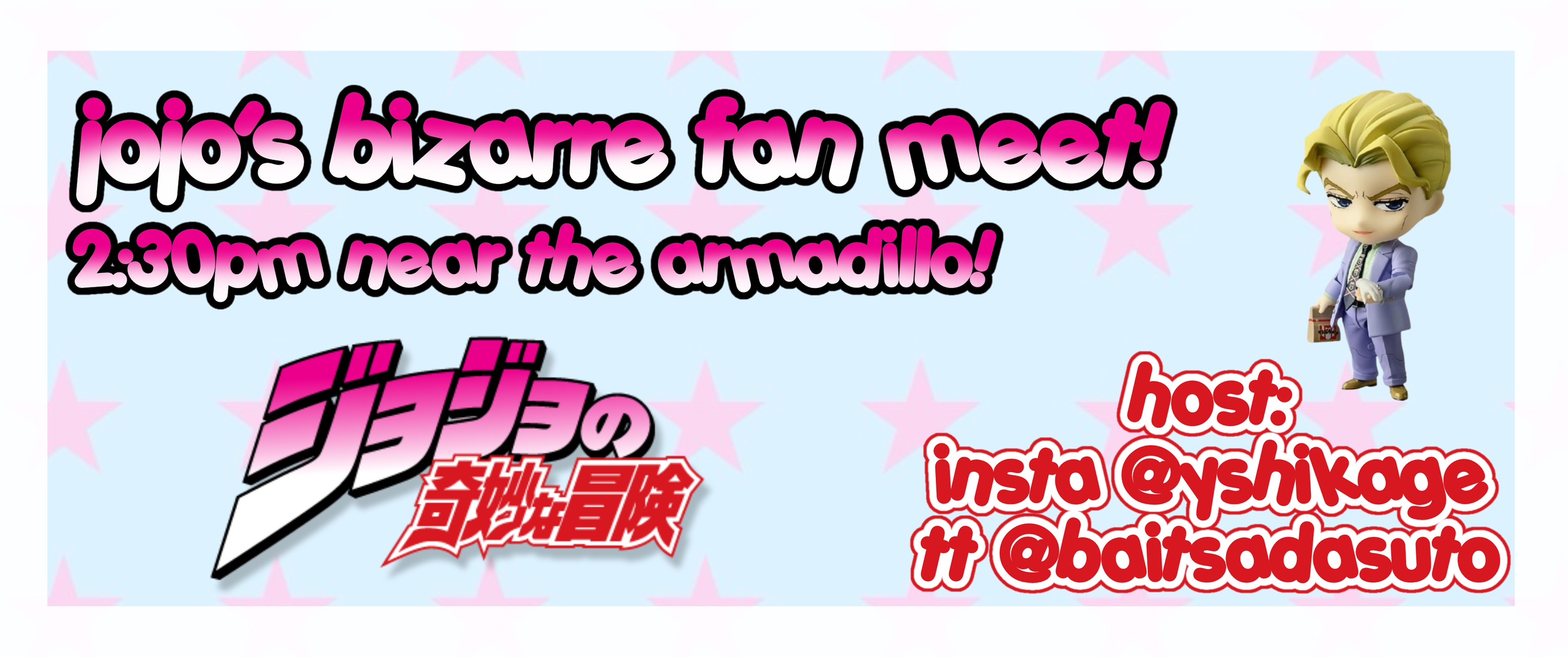 jojo’s bizarre fan meet ! ☆