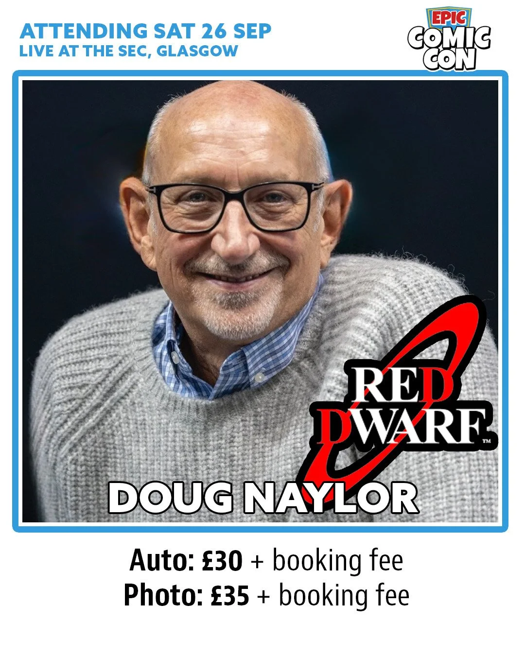 Doug Naylor - Epic Comic Con 2026 Guest Scottish Events Campus Glasgow