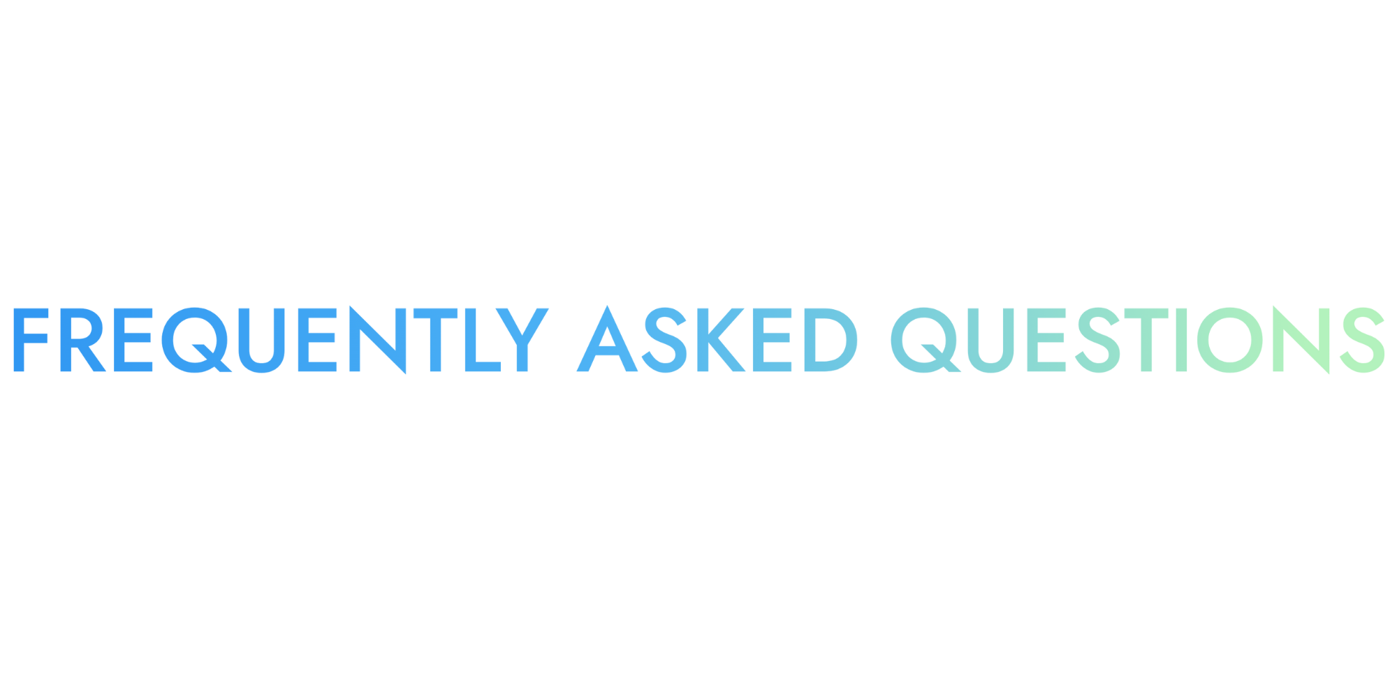 Text in rainbow gradient that reads 'Frequently Asked Questions' against a black background.