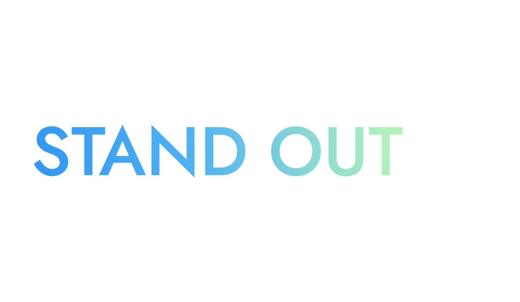 Colorful 3D text spelling 'STAND OUT' with 'STAND' in blue and 'OUT' in green, set against a black background.