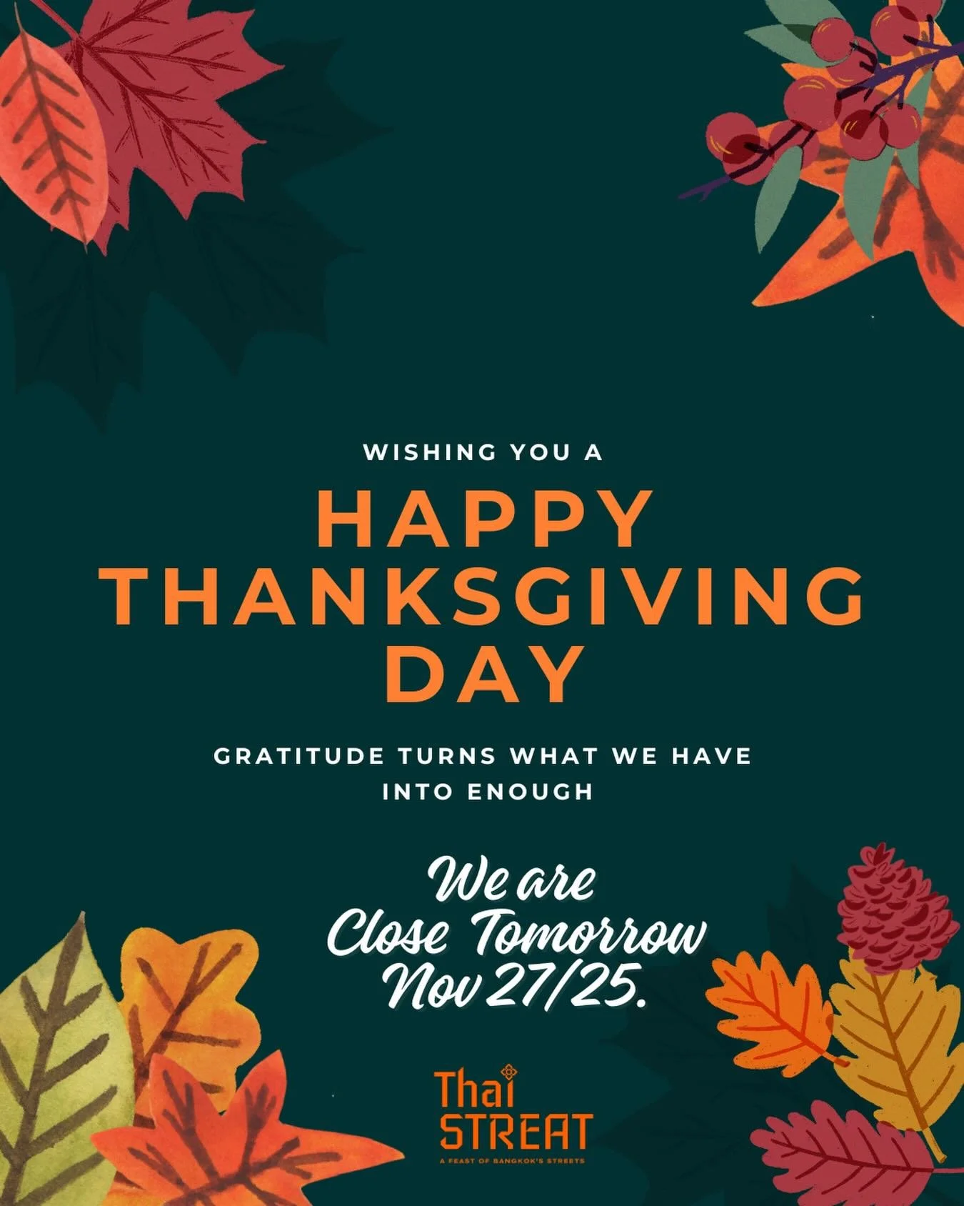 We will open Nov 28/25 our normal schedule.