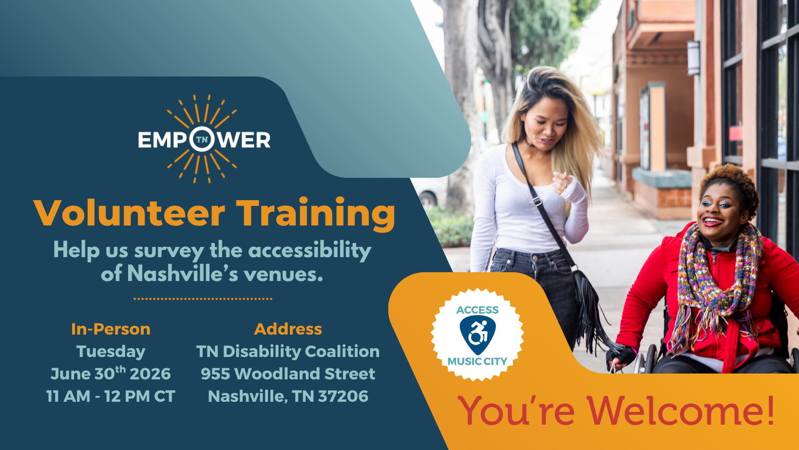 Text: Volunteer Training Help us survey the accessibility of Nashville's venues. In-Person Tuesday June 30th 2026 11 AM - 12 PM CT Address TN Disability Coalition 955 Woodland Street Nashville, TN 37206 You're Welcome" Includes logos.