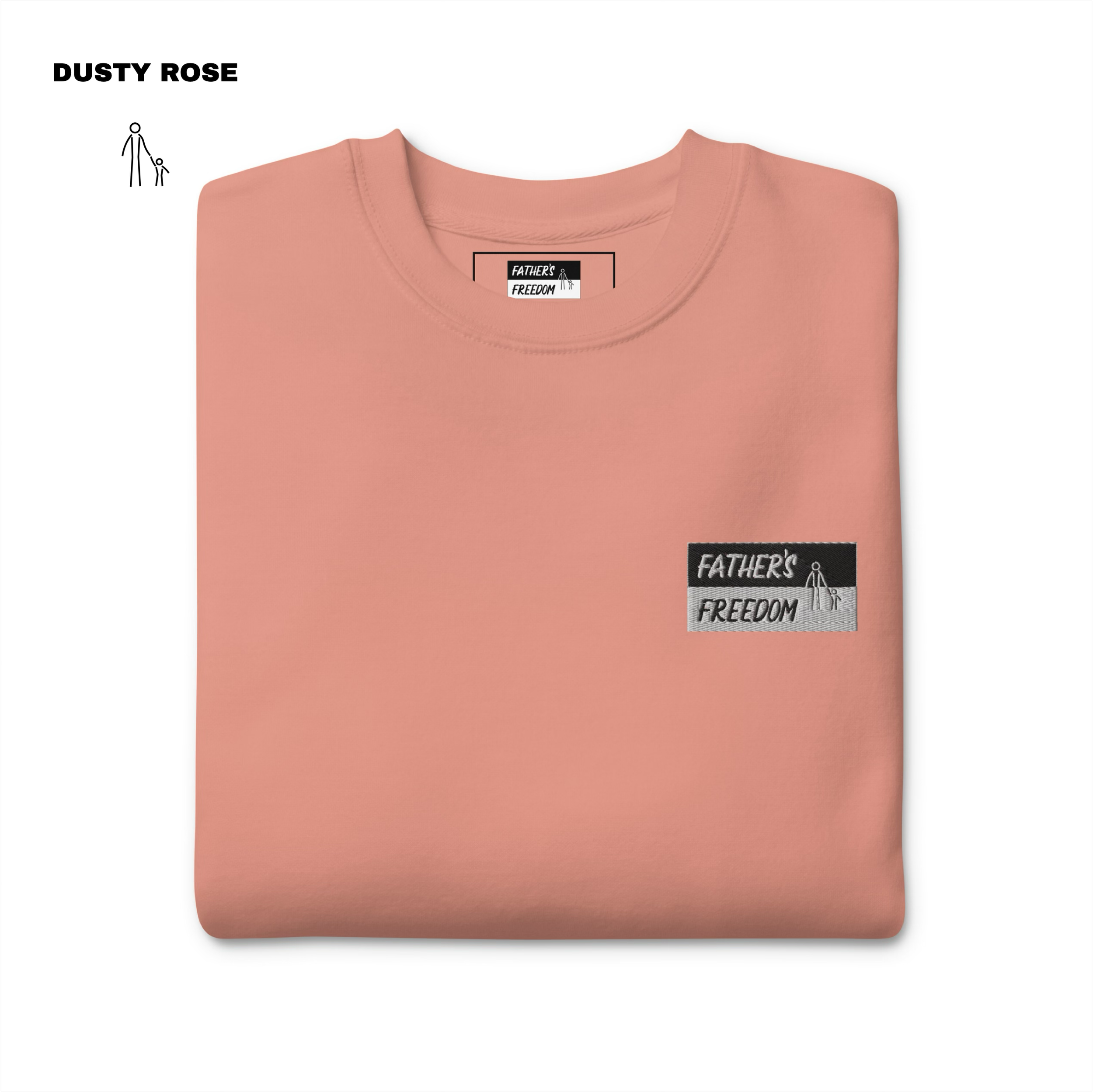 Father's Freedom Sweatshirt - Dusty Rose.png