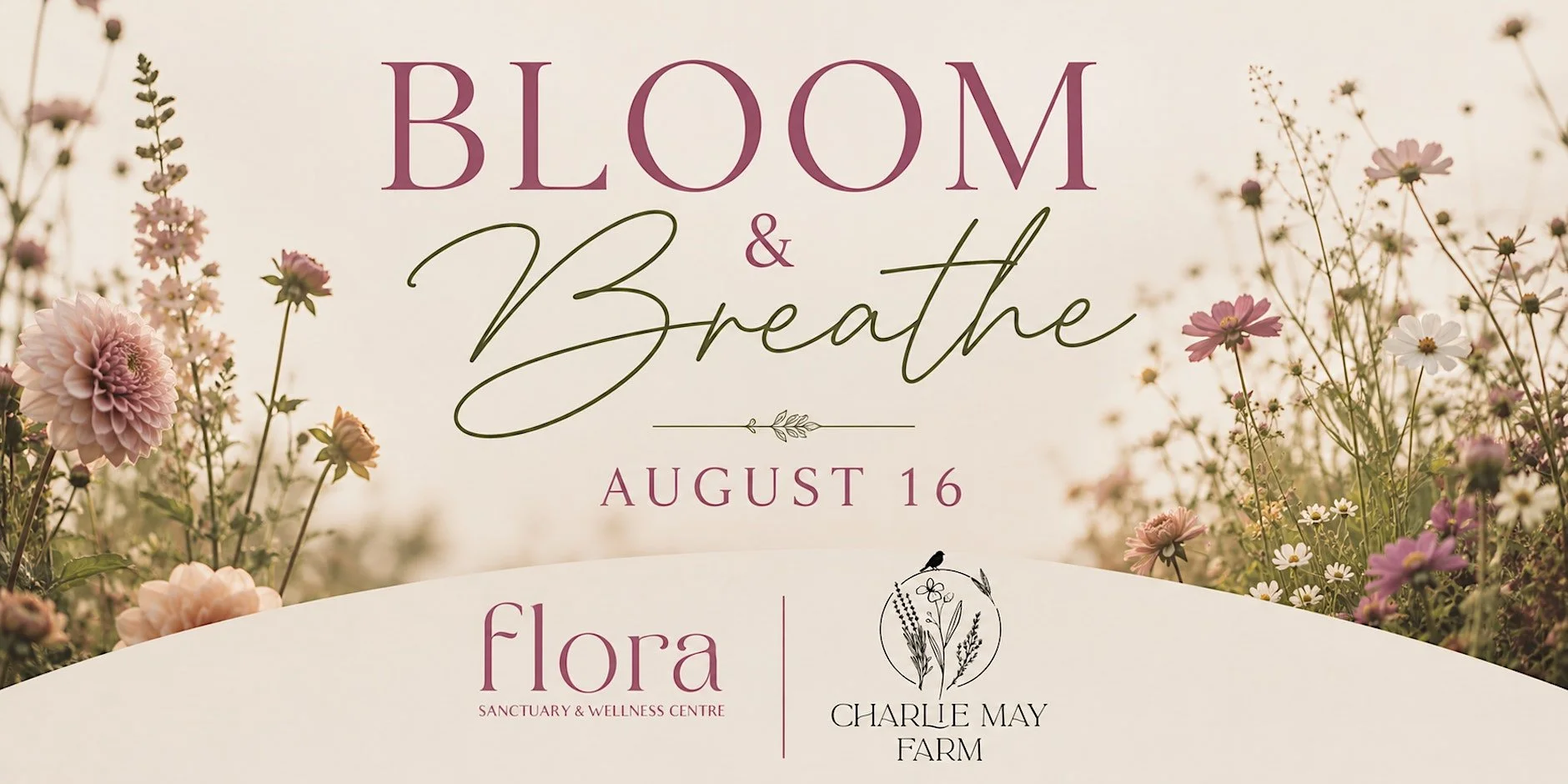 Bloom & Breathe with Charlie May Farm & Flora Sanctuary Wellness