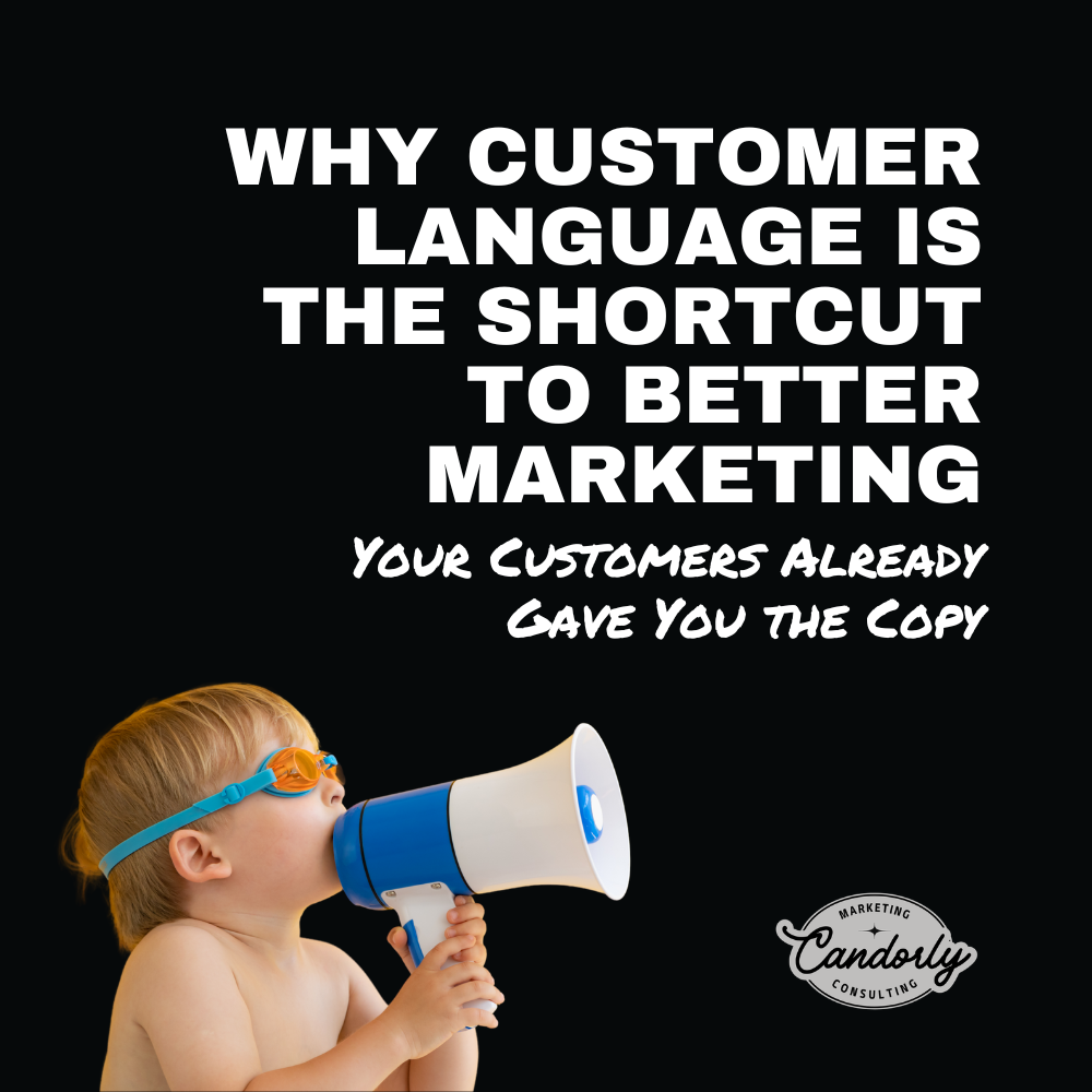 Why Customer Language Is the Shortcut to Better Marketing