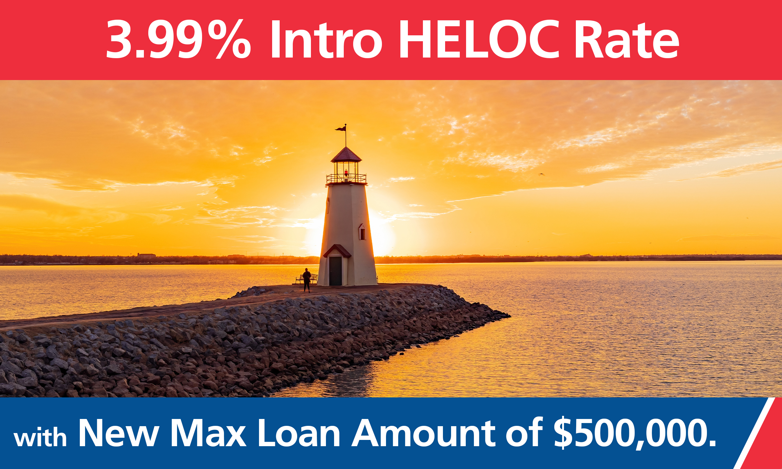 Lighthouse with text: 3.99% Intro HELOC rate with New Max Loan Amount of $500,000.