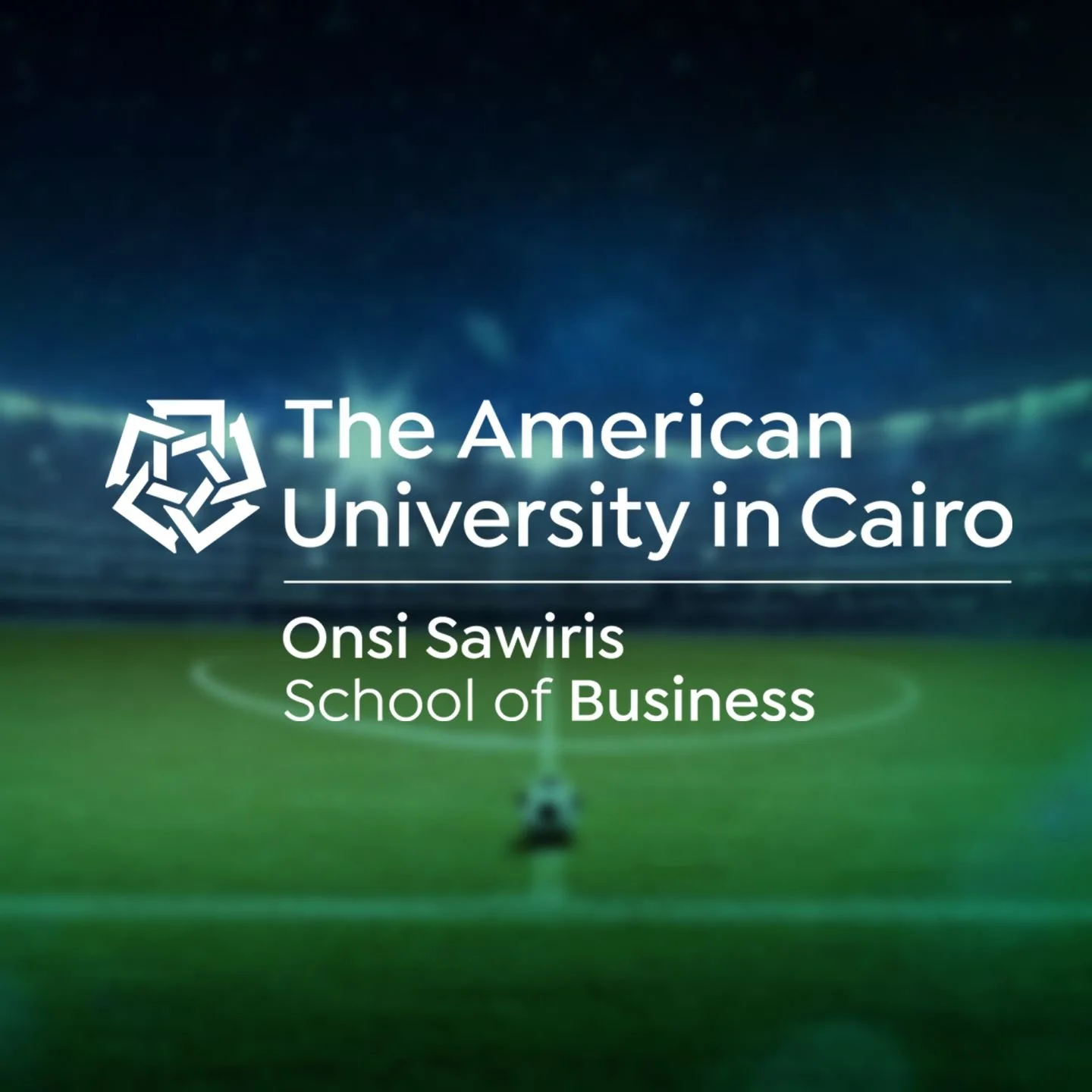 Game Changers & AUC Unite to Shape the Future of Sports Leaders in Egypt and the Middle East