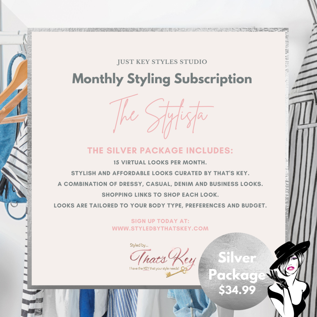 Advertisement for Just Key Styles Studio monthly styling subscription called The Stylista, offering 15 virtual looks per month, curated fashion styles, shopping links, tailored to body type, with a Silver Package priced at $34.99. The ad includes a logo with a woman in a hat, and the background shows clothing on racks.