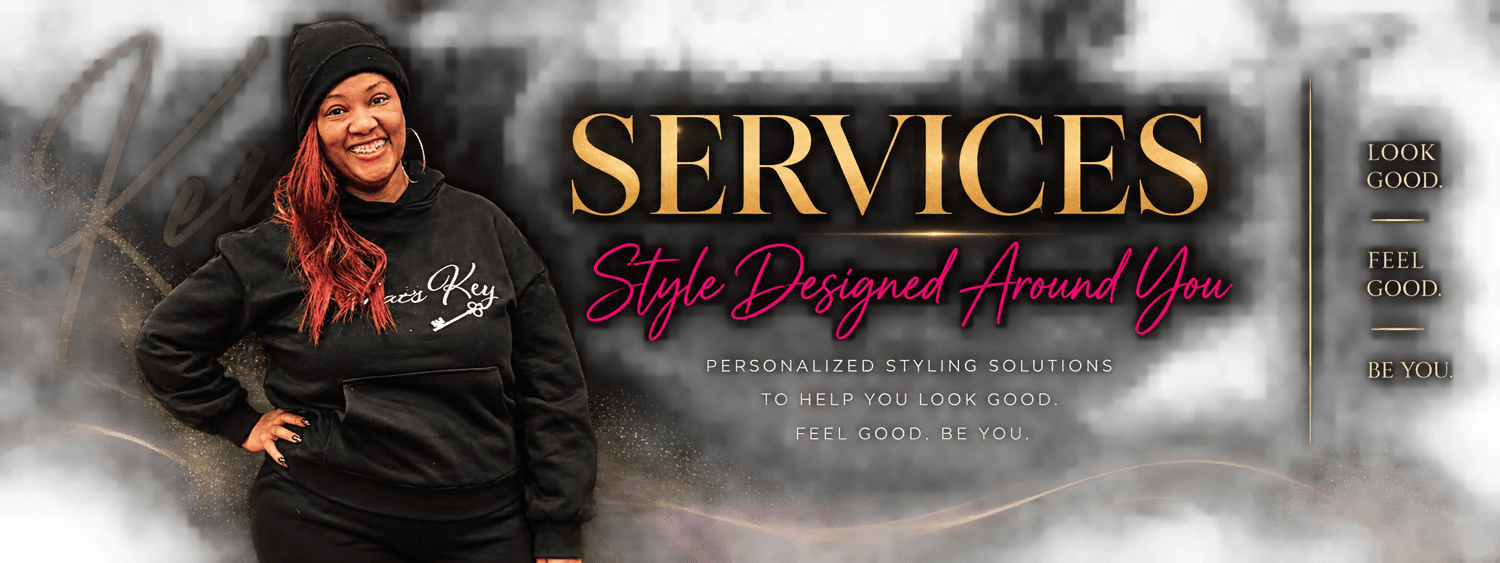 Styled by That's Key Services - Style Designed Around You