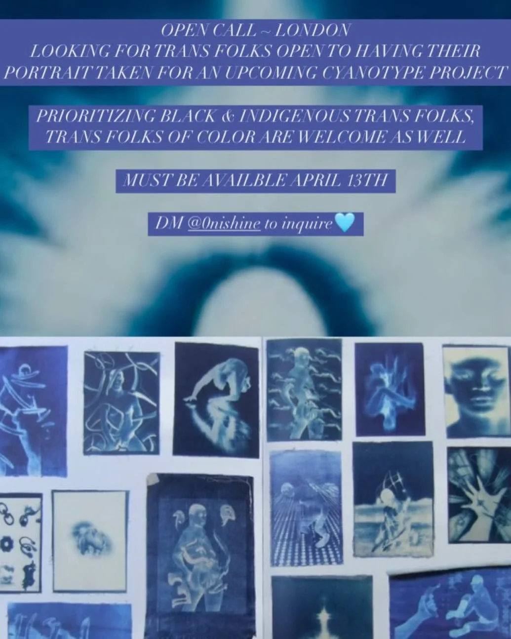 Hello! A friend of ours, @0nishine , is producing a wonderful new project with the help of @arieltheartisan at @ajamustudios 
APRIL 13TH 2-6 PM
198 Contemporary Arts and Learning Brixton
The project is a traveling series centering Black Trans portr
