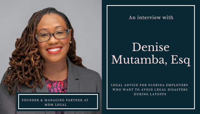 Expert Advice for Florida Employers Who Want to Avoid Legal Disasters During Layoffs