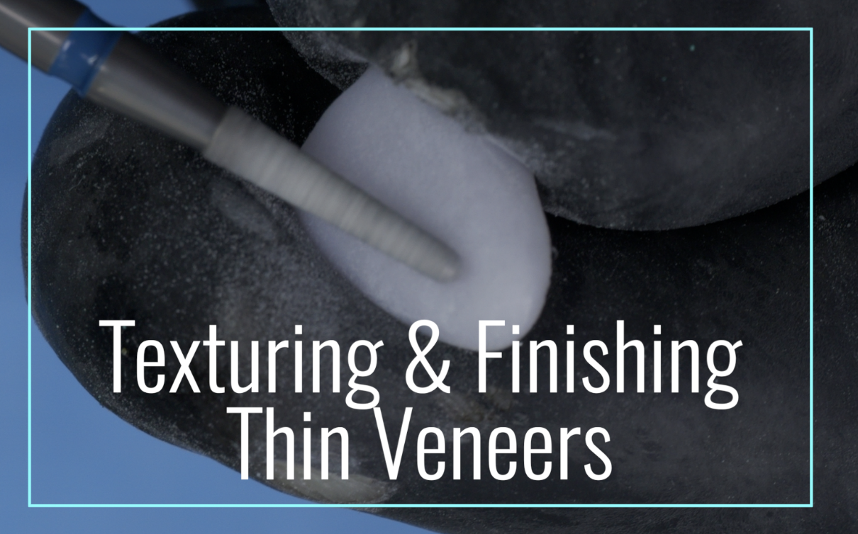 Texturing and Finishing Thin Veneers