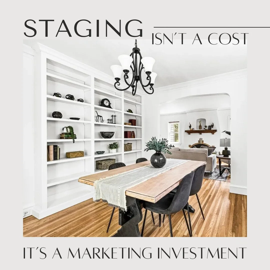 Staging Isn&rsquo;t a Cost. It&rsquo;s a Marketing Investment

It&rsquo;s easy to think of staging as an expense, especially when there are already so many decisions to make before listing. But staging works more like a marketing investment, one that