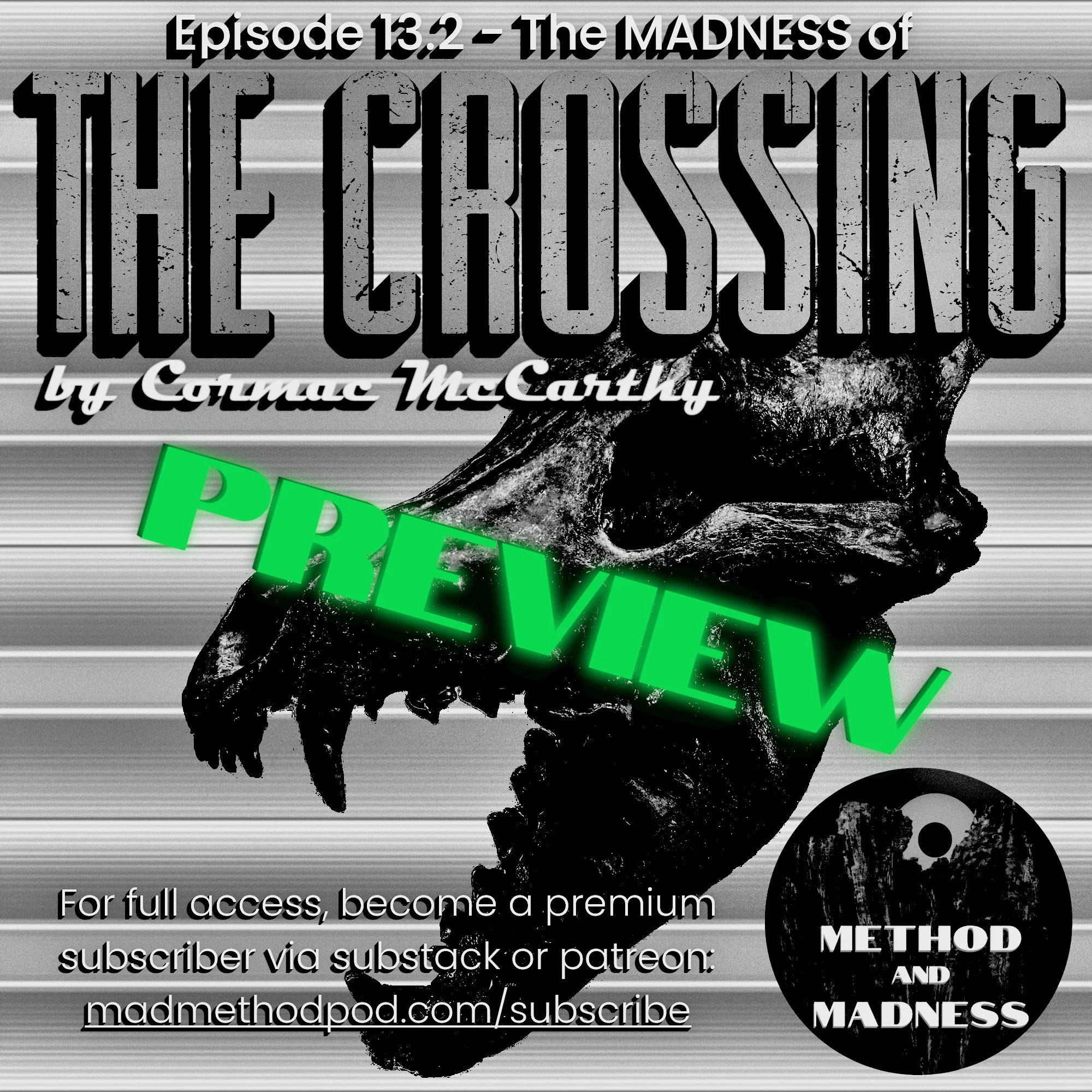 [PREVIEW] Ep. 13.2 - The MADNESS of Cormac McCarthy’s THE CROSSING