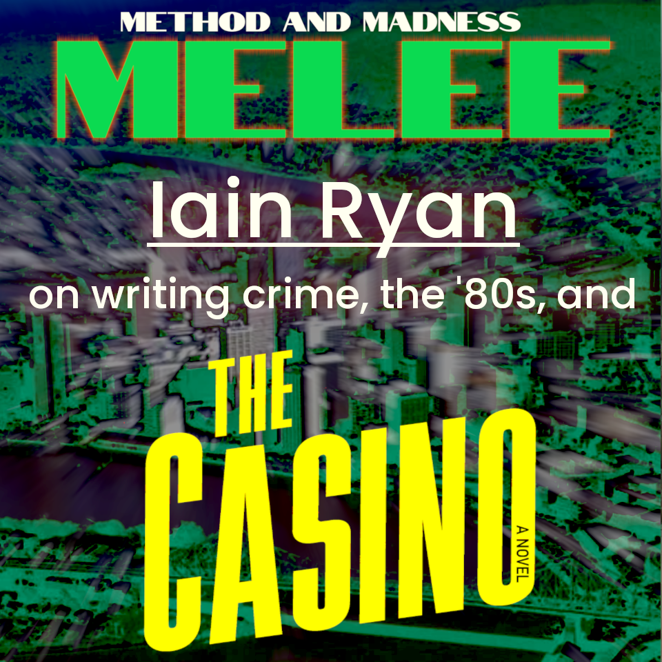 Melee - Iain Ryan on THE CASINO