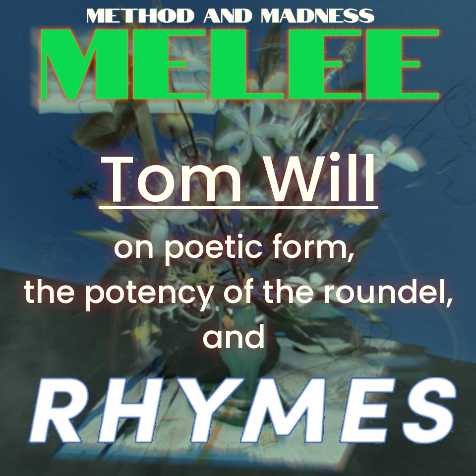 Melee - Tom Will on RHYMES