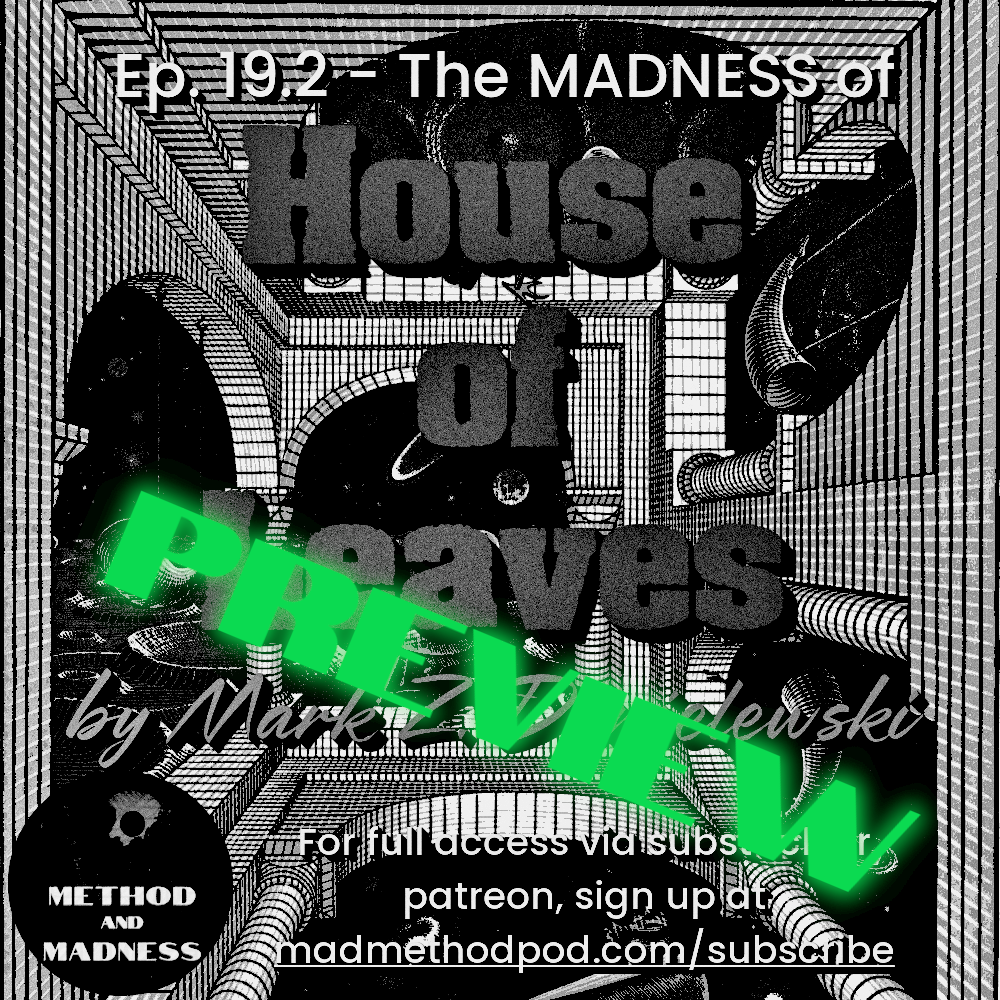 [PREVIEW] Ep. 19.2 - The MADNESS of HOUSE OF LEAVES