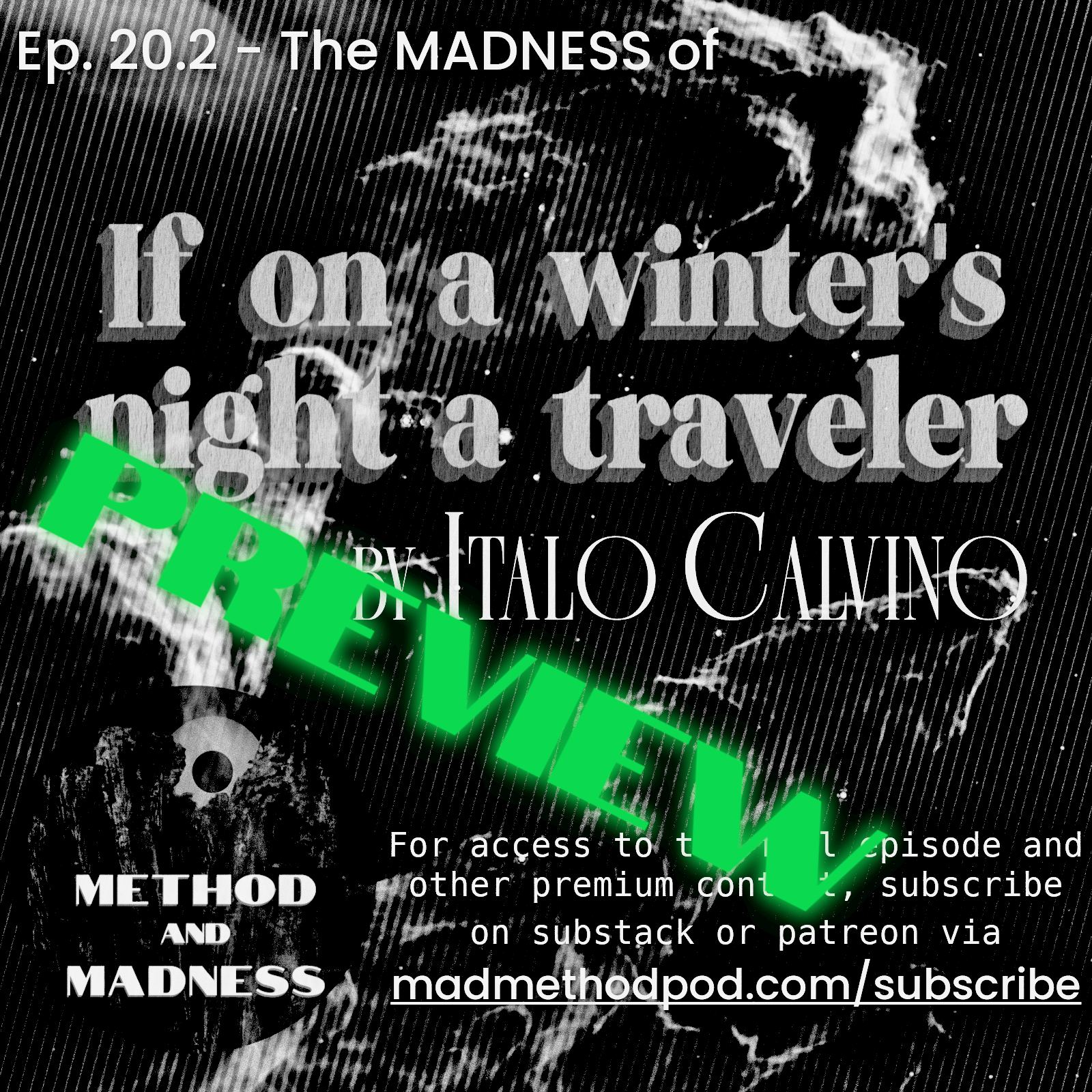 [PREVIEW] Ep. 20.2 -The MADNESS of Calvino’s IF ON A WINTER’S NIGHT A TRAVELER