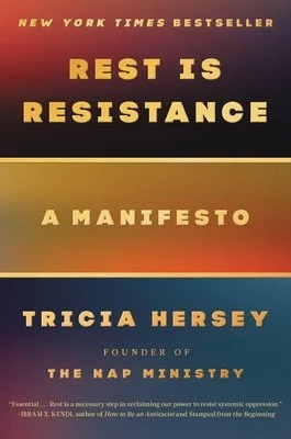Cover of the book "Rest is Resistance: A Manifesto" by Tricia Hersey, featuring a gradient background with bold text.