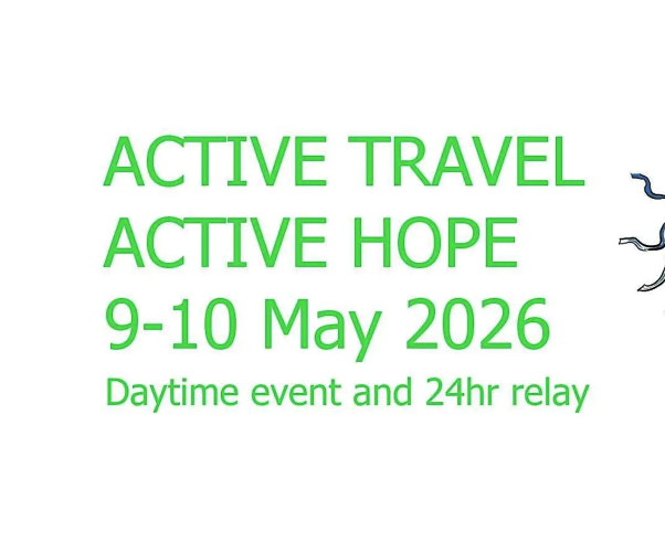 Active Travel, Active Hope - Daytime event and 24 hour relay