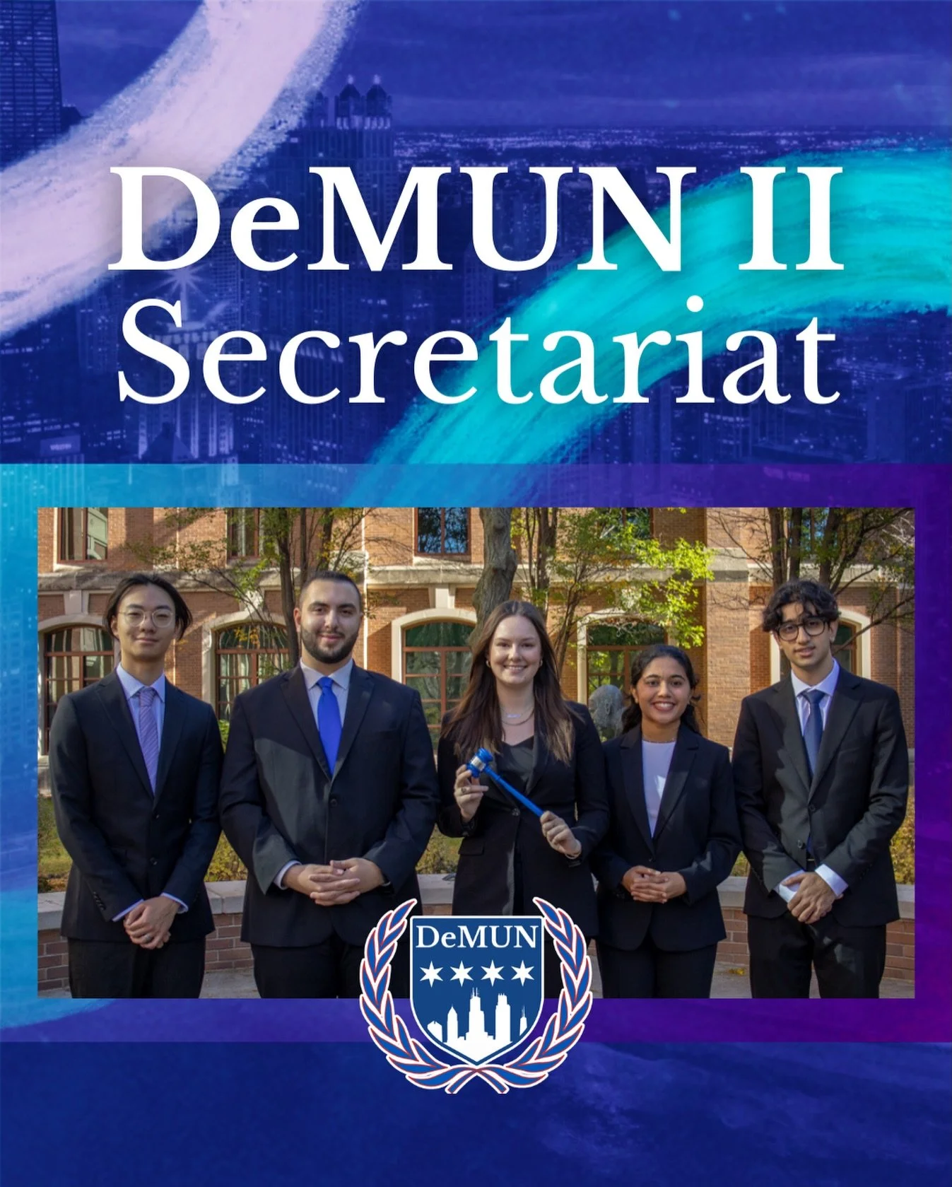 The DeMUN II Secretariat

Welcome to DeMUN II. Over the past several months, we have worked together to turn a shared vision into a reality, carefully planning every detail to create a meaningful and dynamic conference experience. We are proud of the