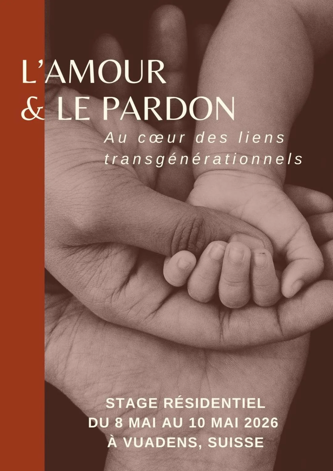 Stage: l’Amour &amp; le Pardon au cœur des liens transgénérationnels