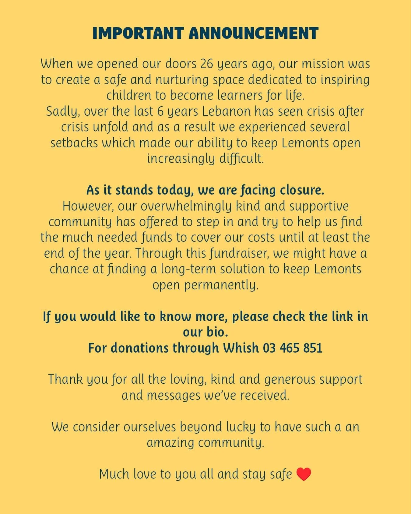 The past 6 years have been the most difficult since we opened 26 years ago. After facing and overcoming several setbacks, this last year has proven to be the most challenging. As result, we are facing closure. However, after hearing our news, our ama
