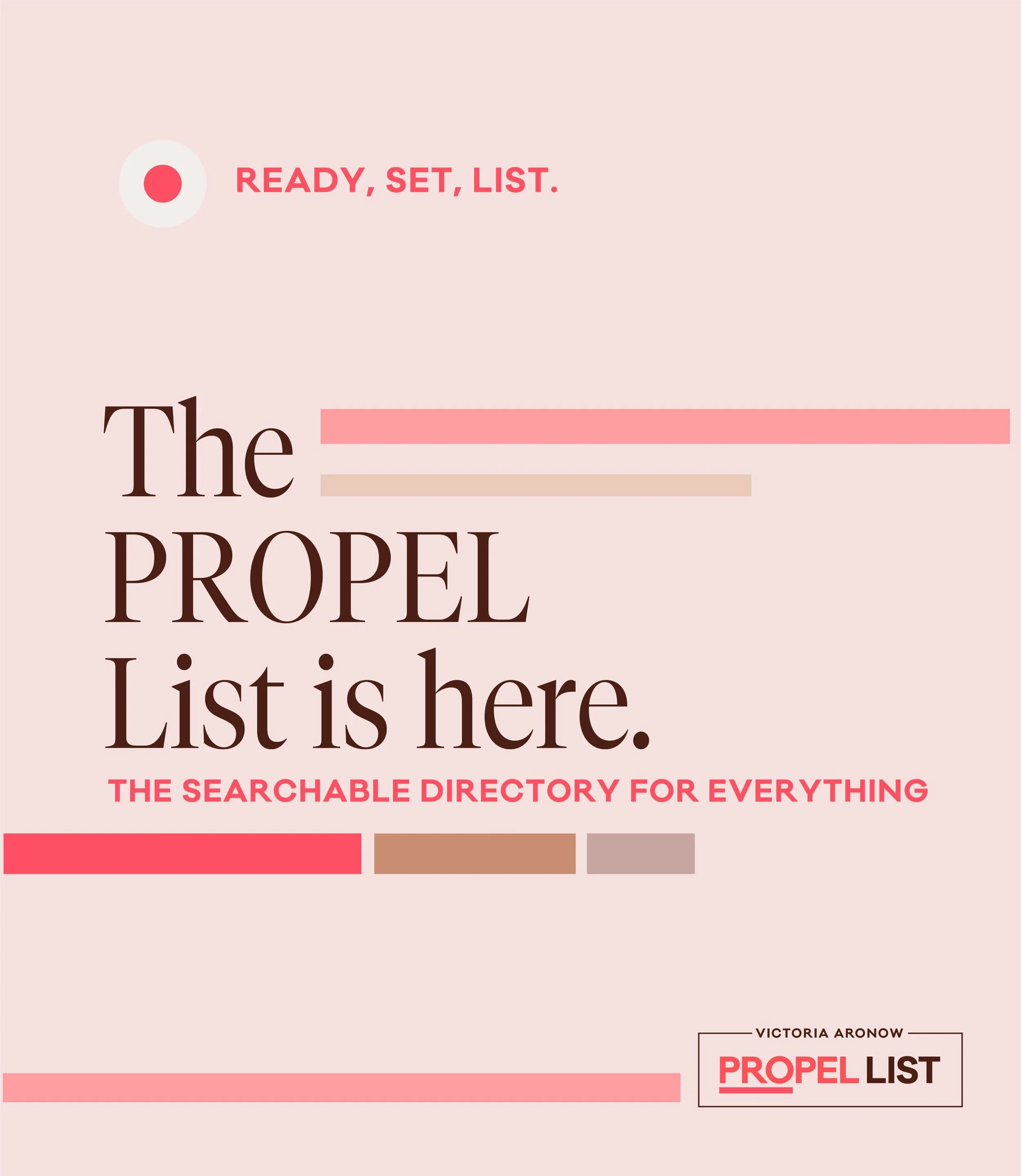 The Victoria Aronow Propel List is finally here. 🎉

Our relaunch is bigger and better than ever. List your business or search for one. It&rsquo;s the digital Yellow Pages for our community women. 🙏 A searchable directory you need. 

Check it out at