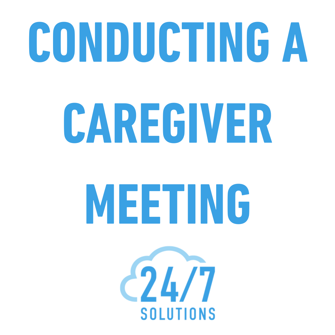Conducting a Caregiver Meeting