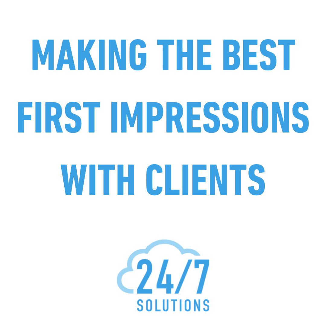 Making the Best First Impressions with Clients