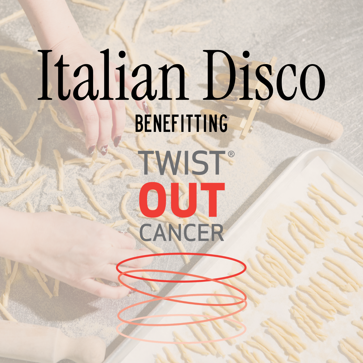 Midnight Pasta x Eli Collins Italian Disco Benefitting Twist Out Cancer