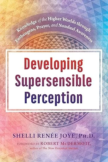 DevelopingSupersensiblePerception_ShelliReneeJoye,Ph.D.jpg