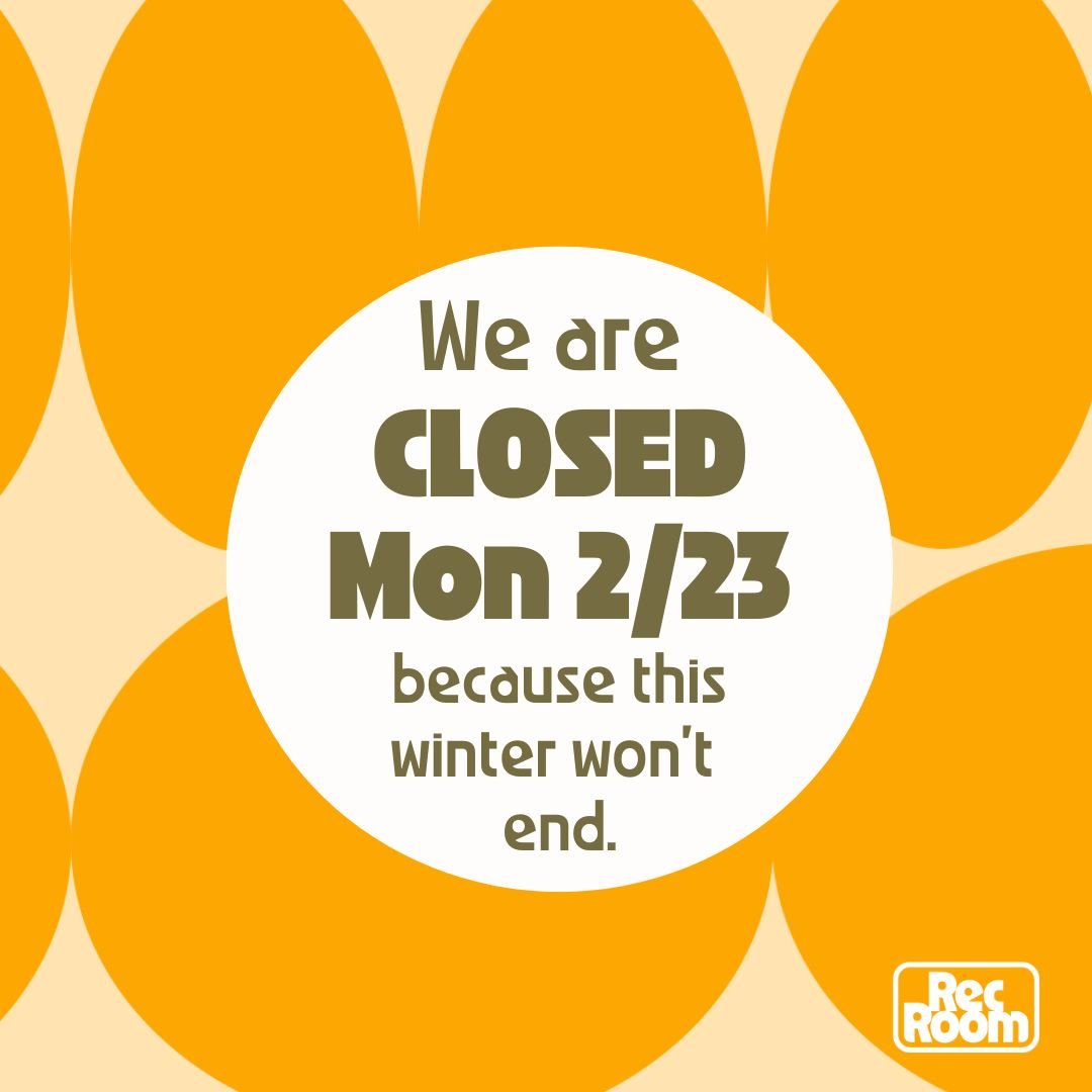 SIGH. ❄️❄️❄️❄️❄️❄️❄️❄️❄️

See you Tuesday 8:30-6 assuming we can dig out by then! Will obviously let you know if anything changes...

(And hey, if you binge the latest Love is Blind season I am SO here to chat about it the next time you come in...)

