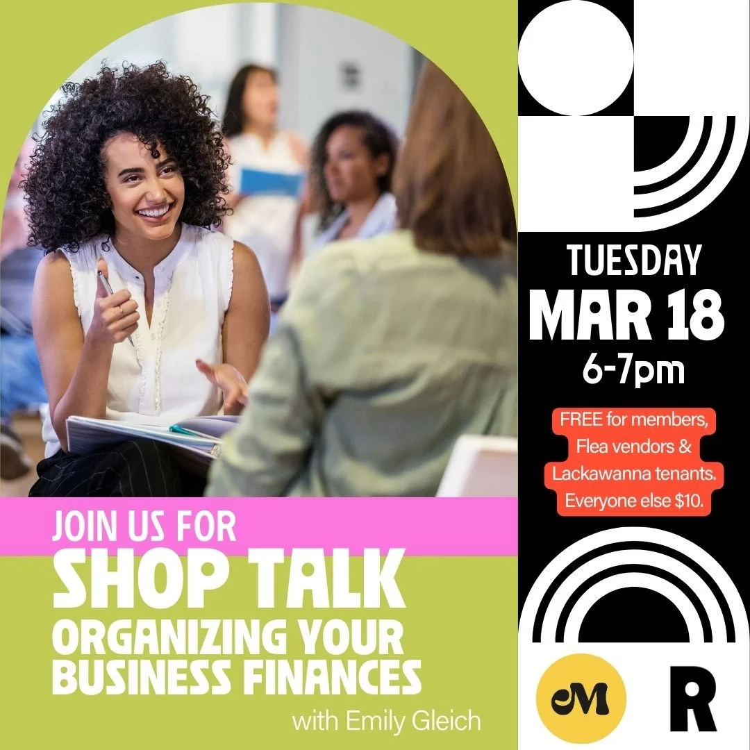 Get real, practical conversations about growing your business at Shop Talk, a relaxed meetup for merchants, makers, artists, and small business owners. 

This month: Organizing Your Business Finances. If your bookkeeping lives in your head, a shoebox
