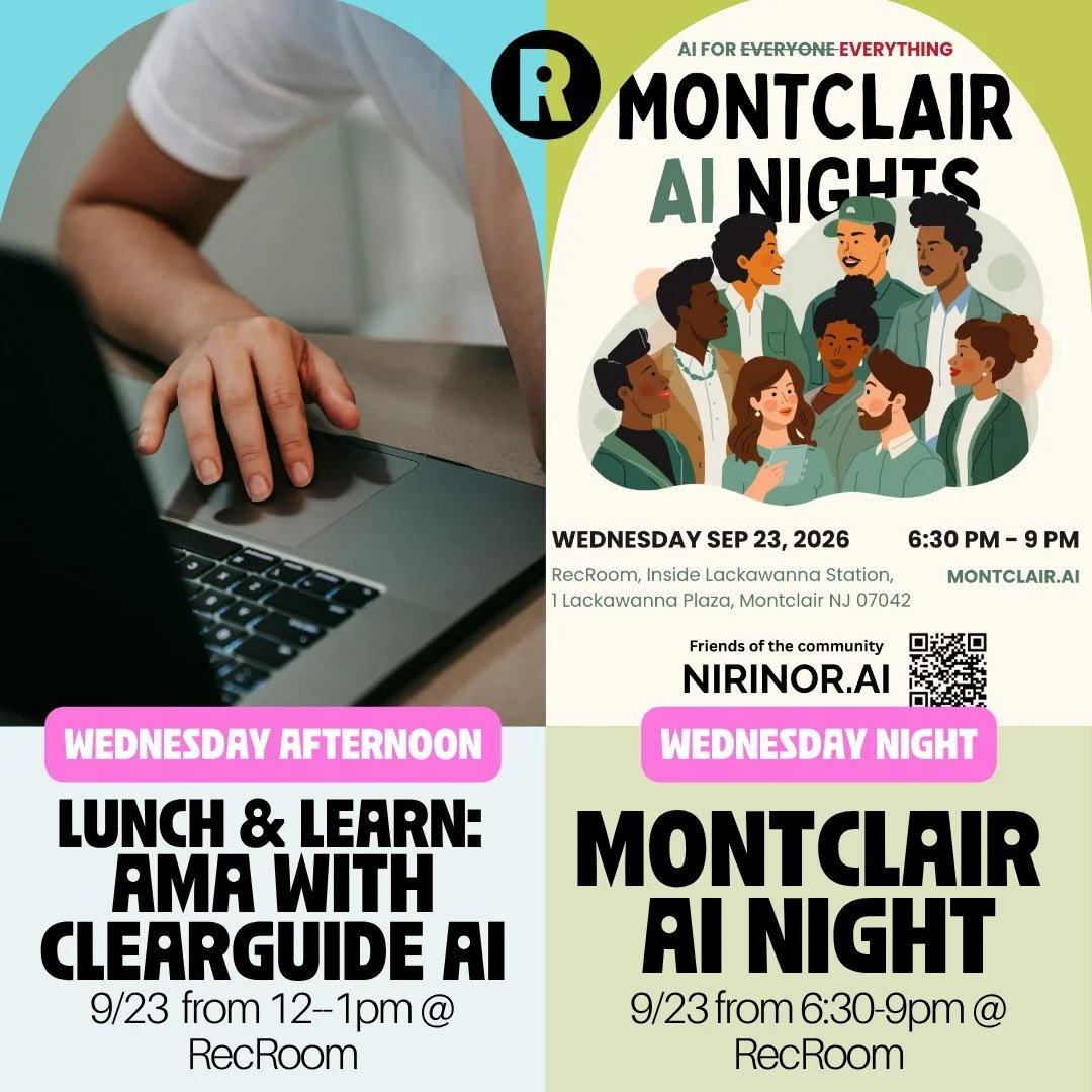 By coincidence, Wednesday has somehow  become AI Day + Night at RecRoom.

🥗 Lunch &amp; Learn: AMA with ClearGuide AI 12pm 
Join co-founders of ClearGuide AI,  Scott and Andrea Cote, for an informal, down-to-earth conversation about AI, automation, 