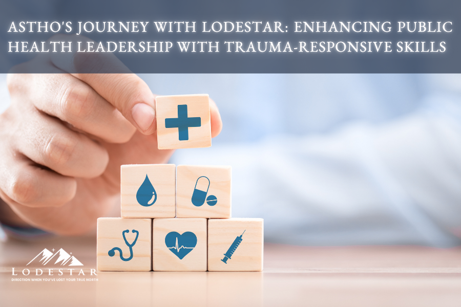 ASTHO's Journey with Lodestar