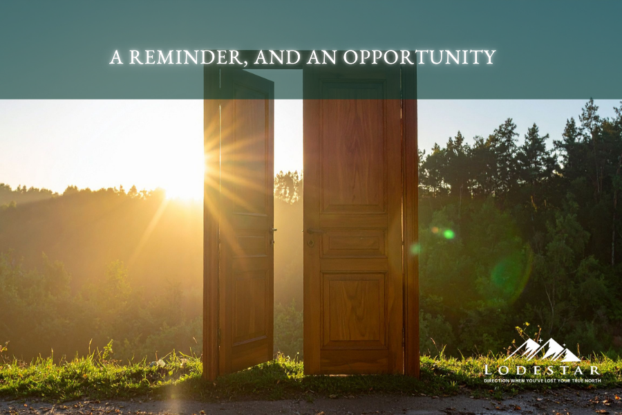 A reminder, and an opportunity