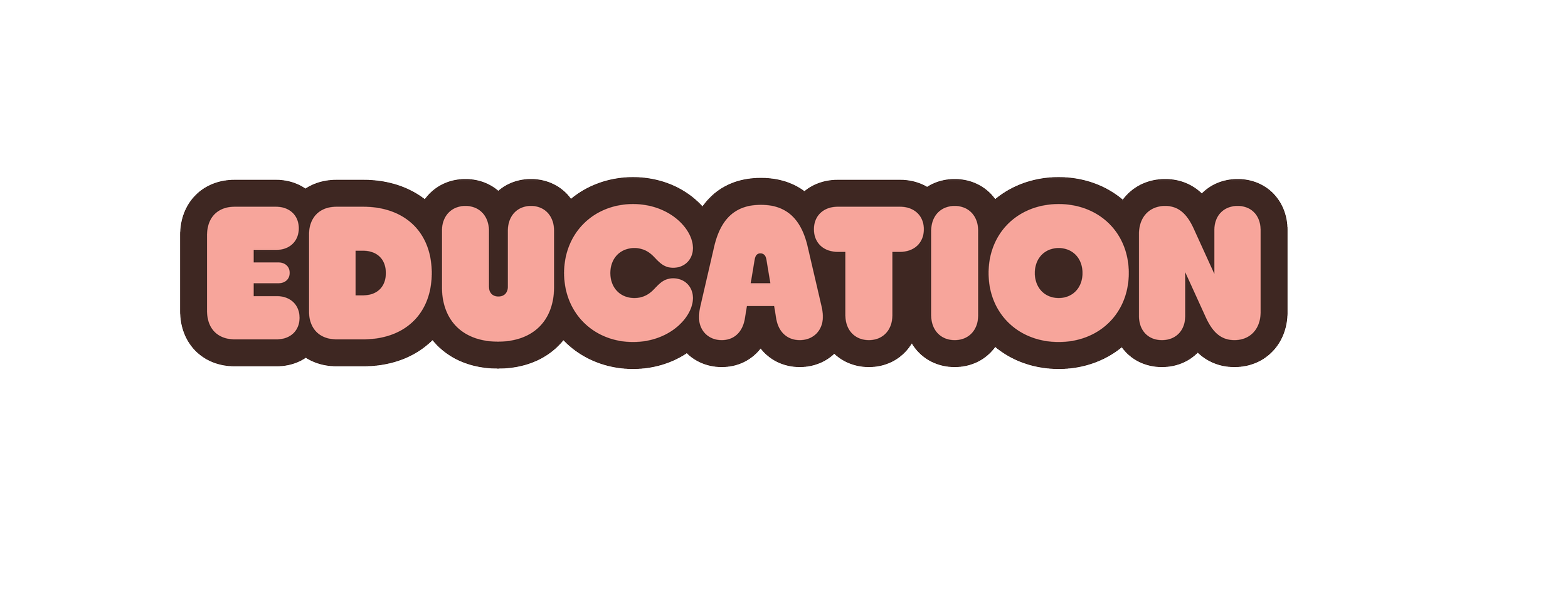 Colorful graphic with the word "EDUCATION" in bold pink letters with a brown outline.