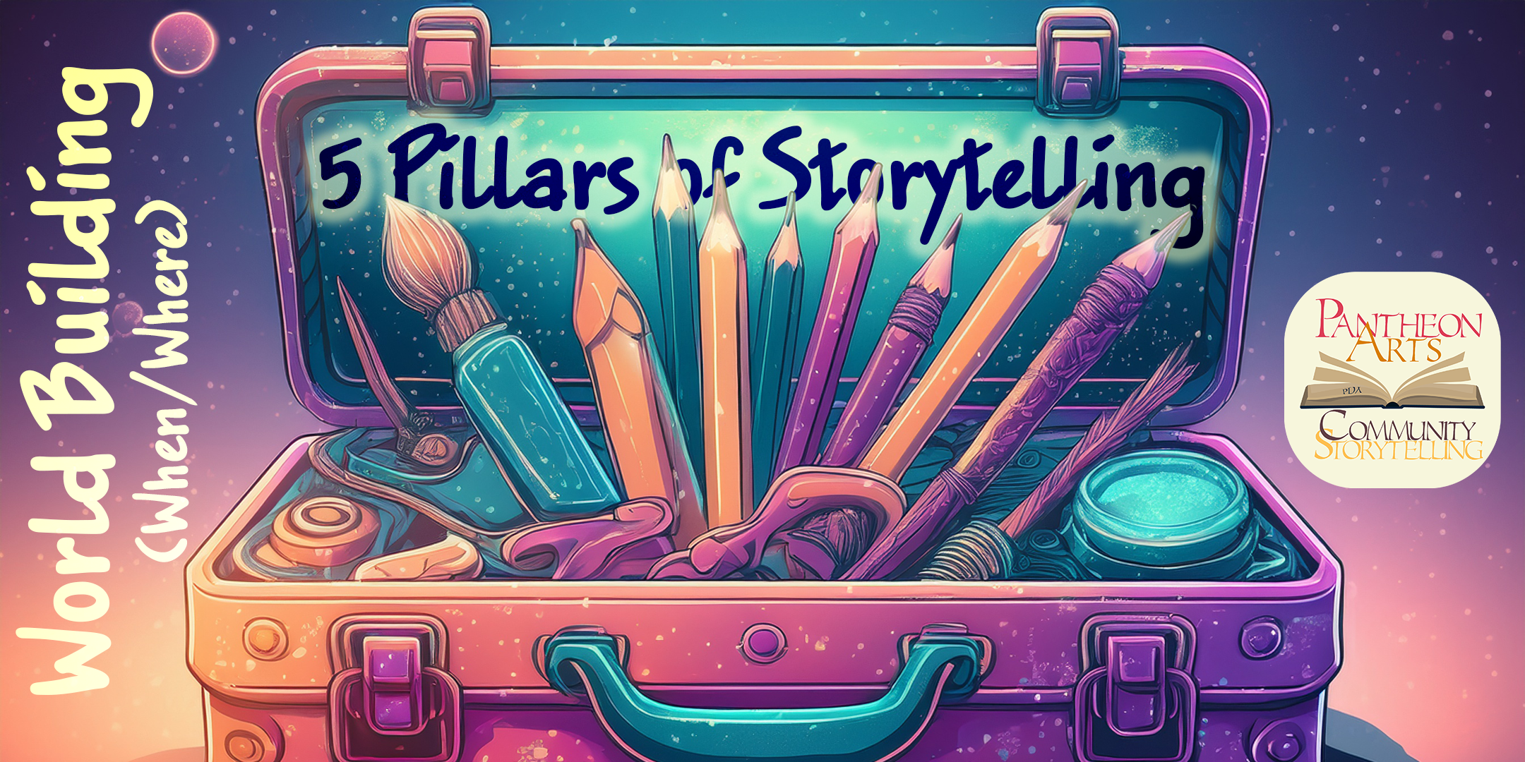 World Building | 5 Pillars of Storytelling Workshops