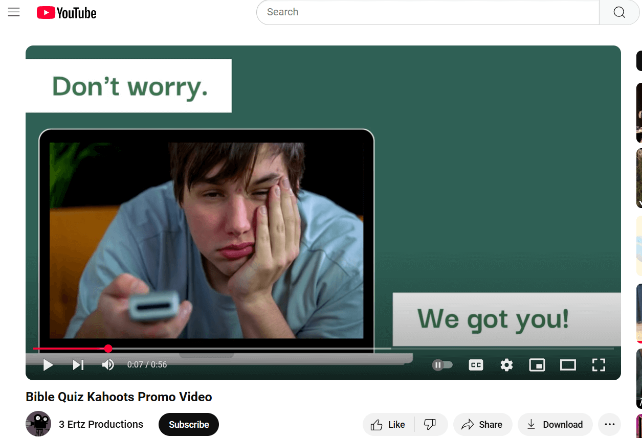 YouTube screenshot from 'Bible Quiz Kahoots Promo Video' by 3 Ertz Productions. A bored person holds a remote with the text 'Don’t worry.' and 'We got you!' below. Video is 56 seconds long.