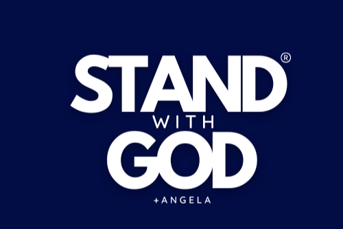 Text that reads 'STAND WITH GOD + ANGELA'