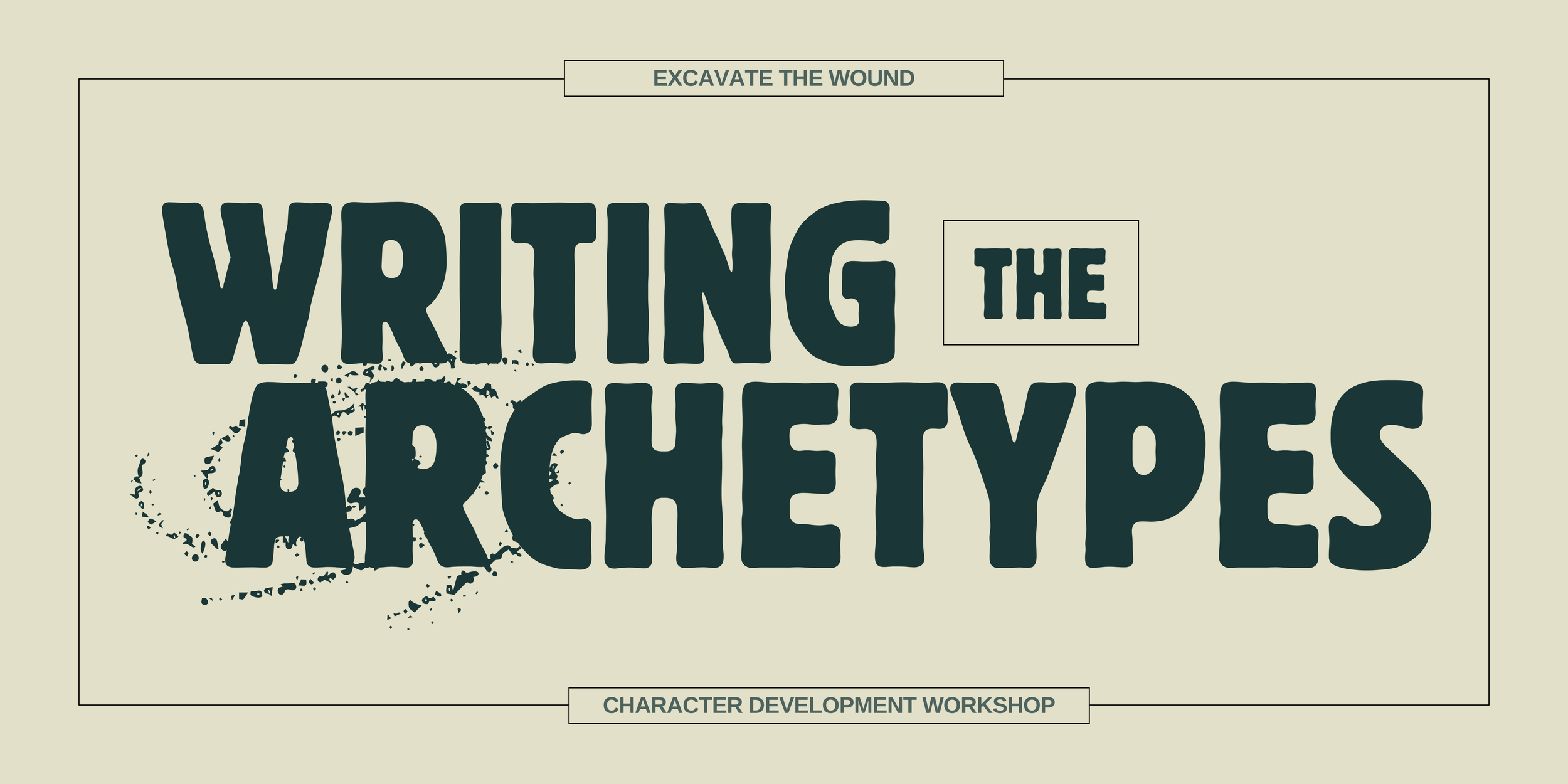 Writing the Archetypes: Character Development Workshop