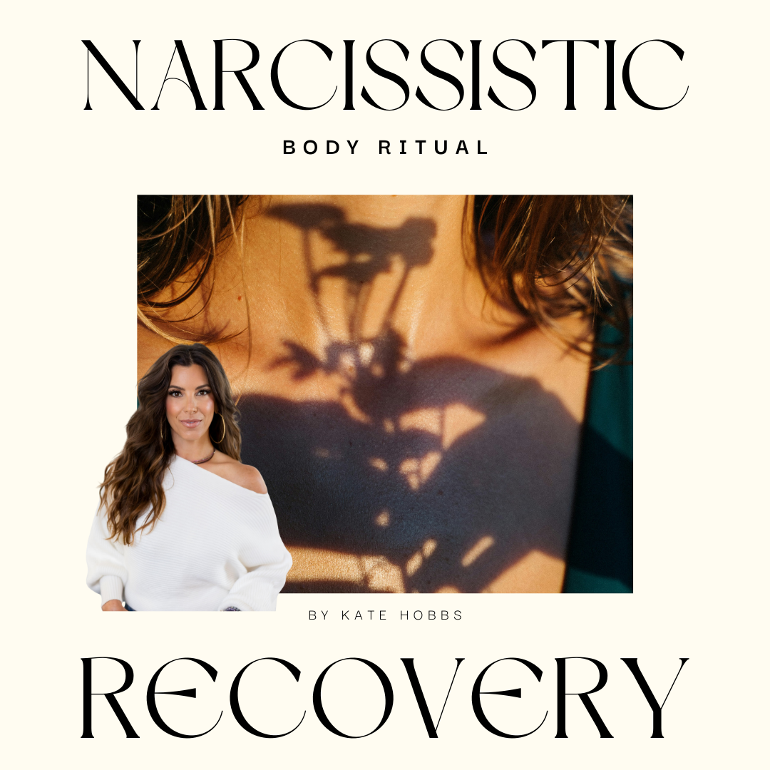 Body Ritual for Narcissistic Recovery