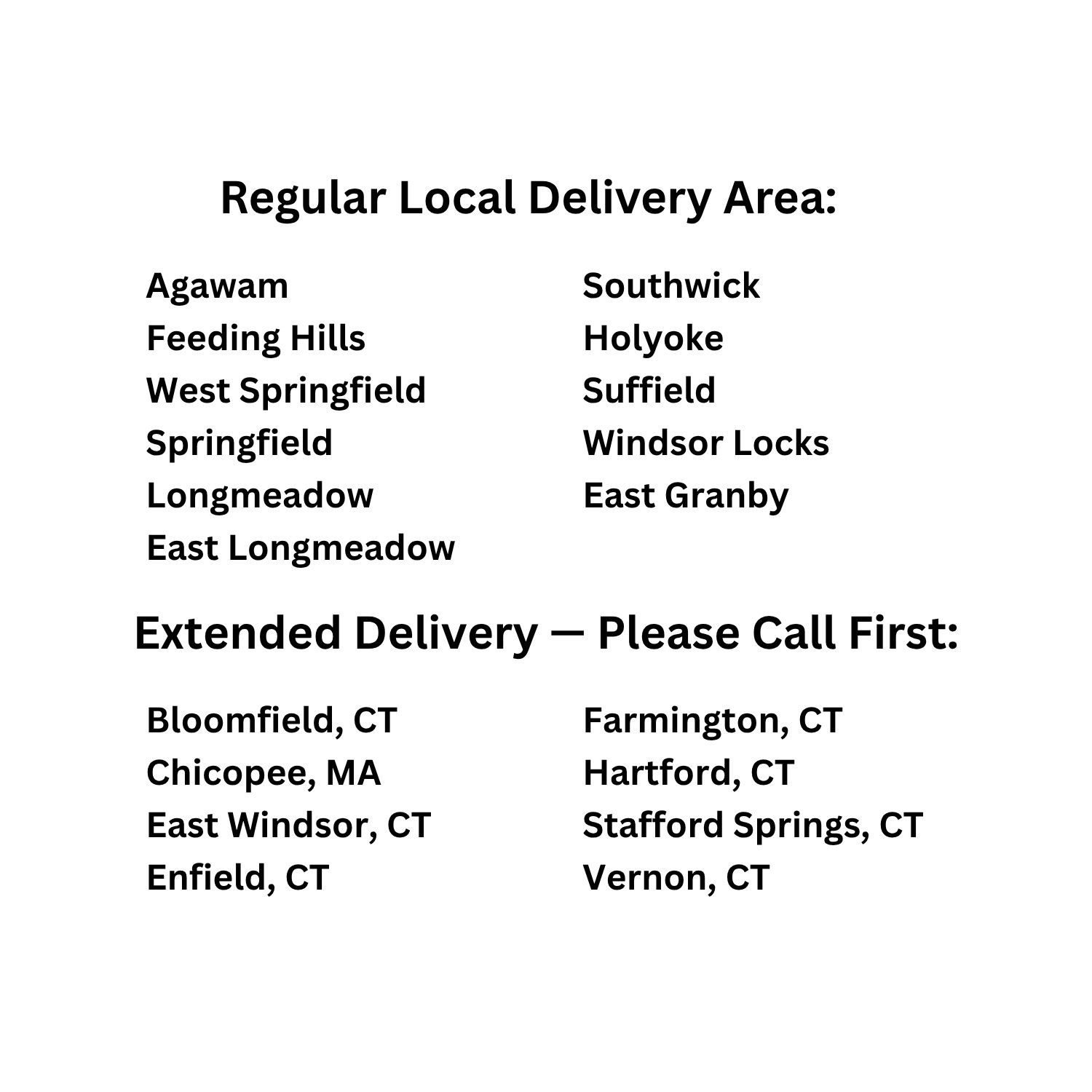 A printed sign displaying a list of local delivery areas and extended delivery locations, including towns in Connecticut and Massachusetts.