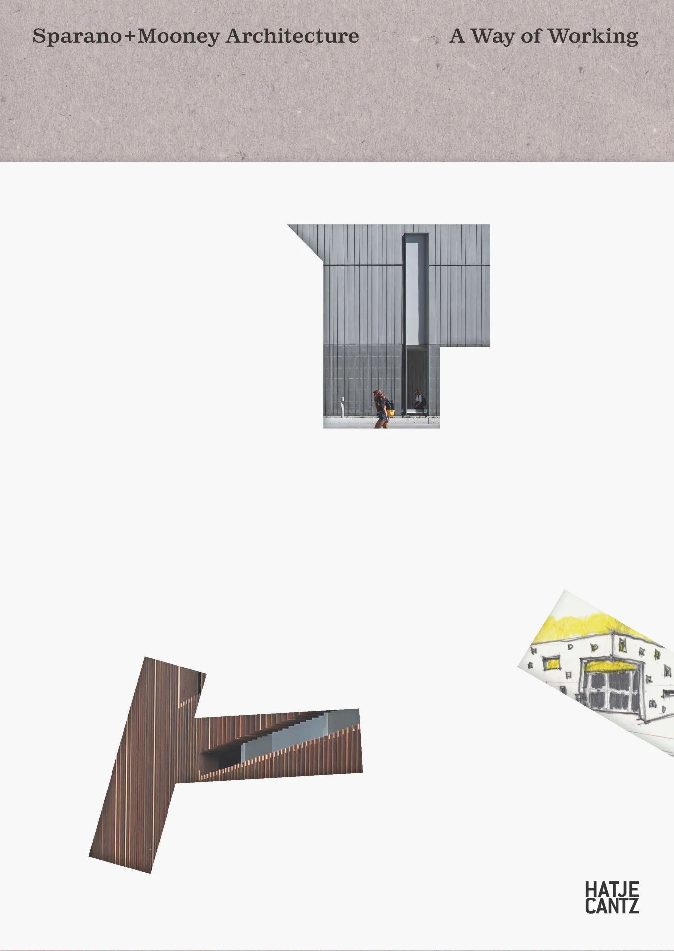 Cover of publication titled 'A Way of Working' by Sparano + Mooney Architecture