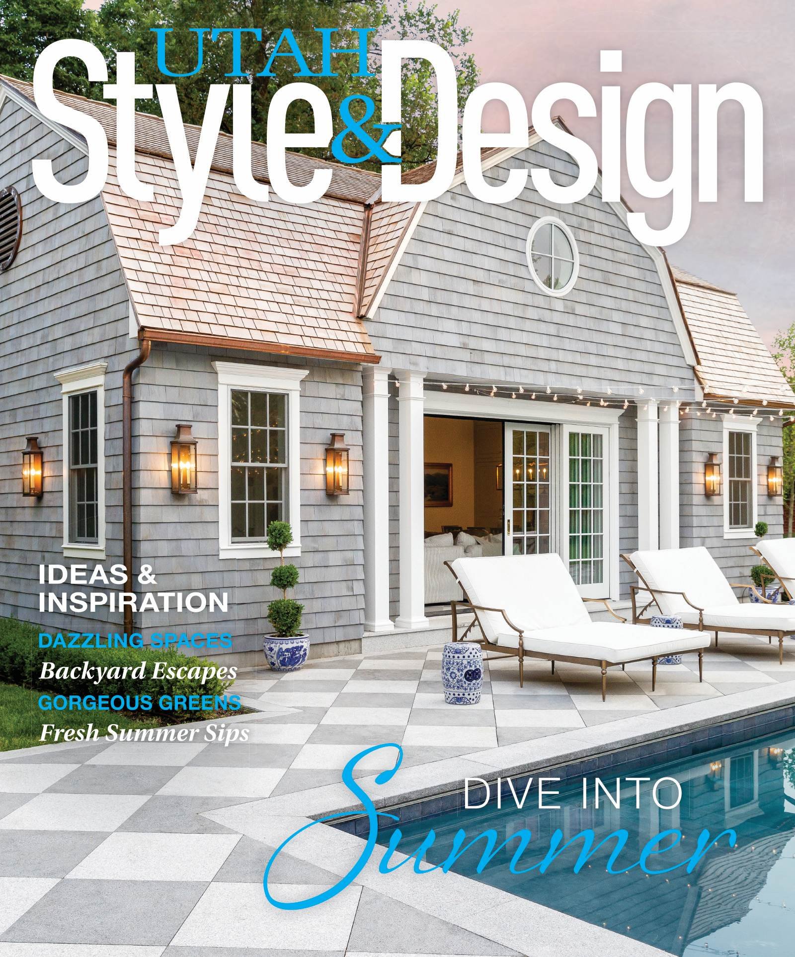 Utah Style & Design: Dive into Summer, publication featuring Sparano + Mooney Architecture