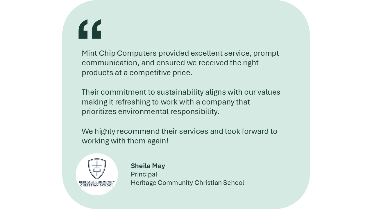Testimonial quote on a light green background praising Mint Chip Computers for excellent service and sustainability, with a logo of Heritage Community Christian School at the bottom.