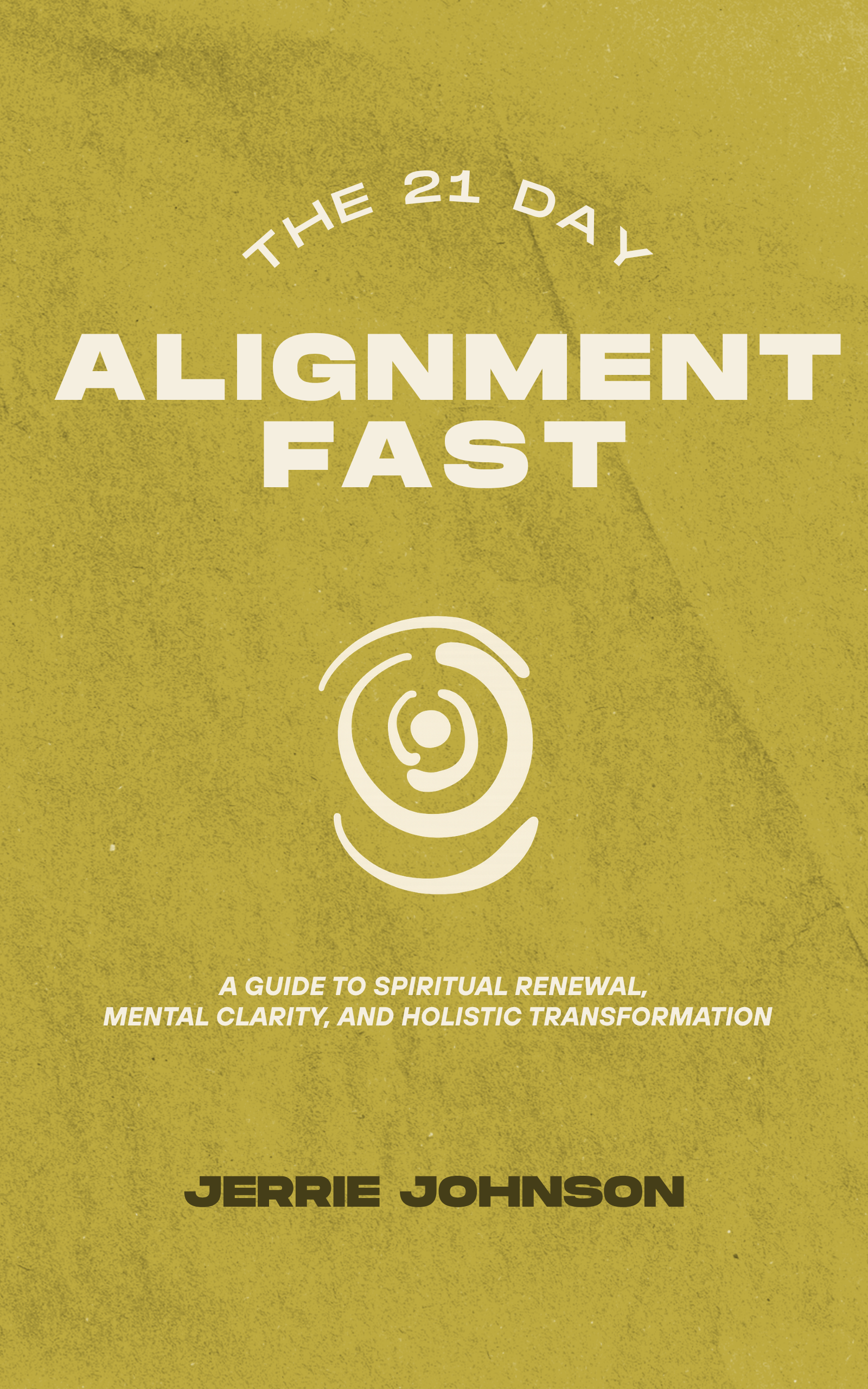The 21 Day Alignment Fast - ebook